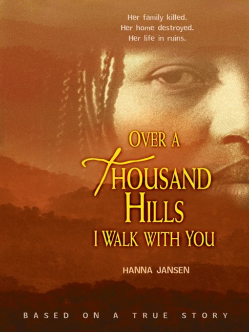 Title details for Over a Thousand Hills I Walk with You by Hanna Jansen - Available